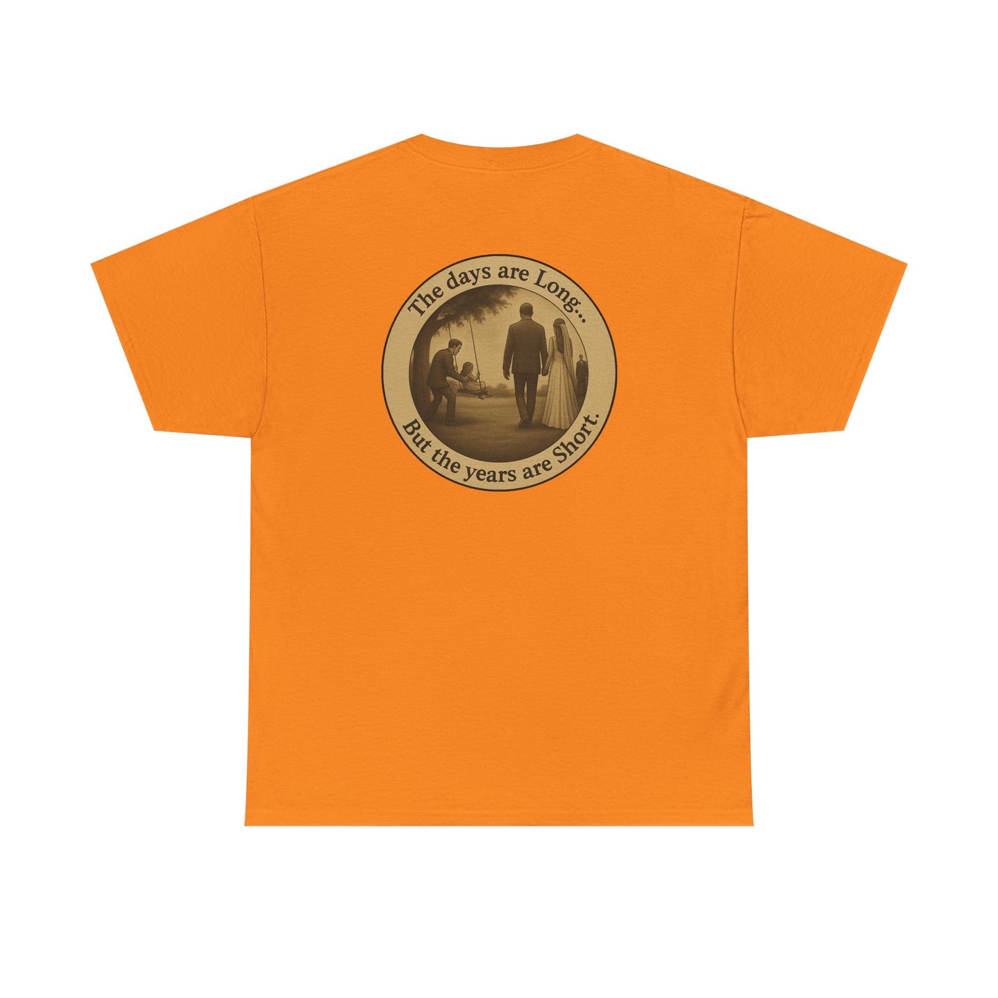 Inspirational Quote Unisex Heavy Cotton Tee - 'The Days are Long, But the Years are Short'