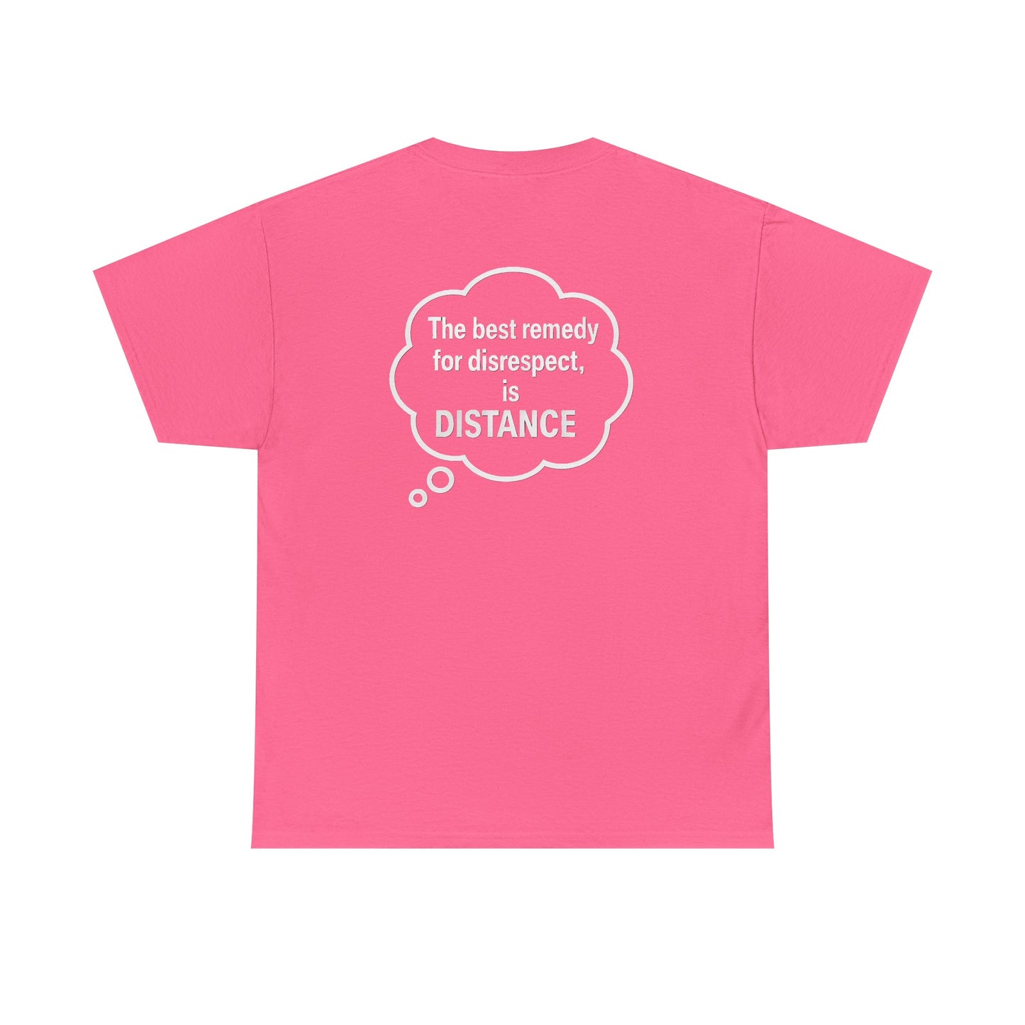 Unisex Cotton Tee - "The Best Remedy for Disrespect is DISTANCE" - Casual Graphic T-Shirt