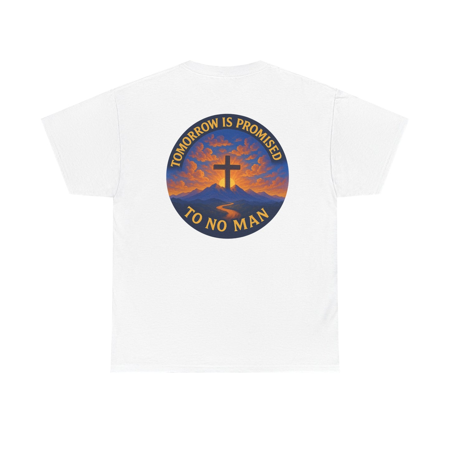 Inspirational Unisex Heavy Cotton Tee - 'Tomorrow is Promised to No Man'