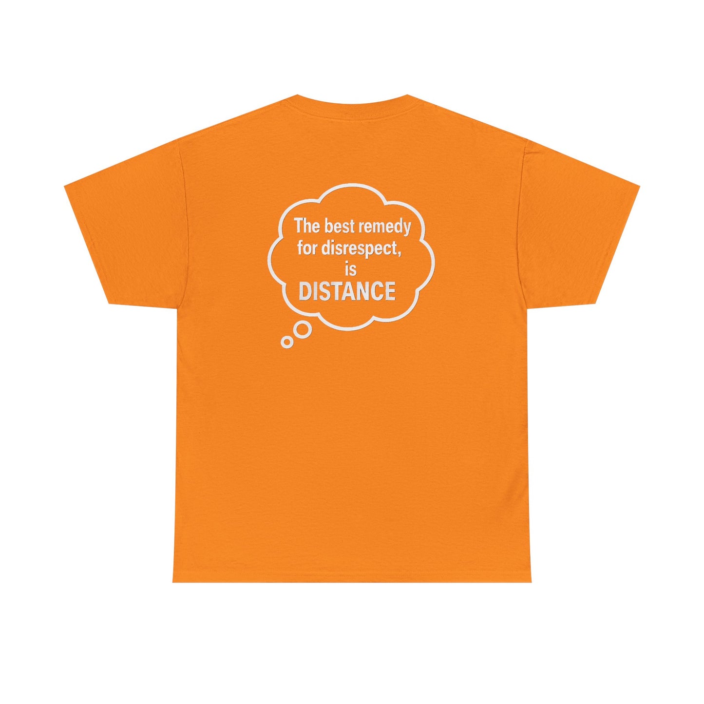 Unisex Cotton Tee - "The Best Remedy for Disrespect is DISTANCE" - Casual Graphic T-Shirt