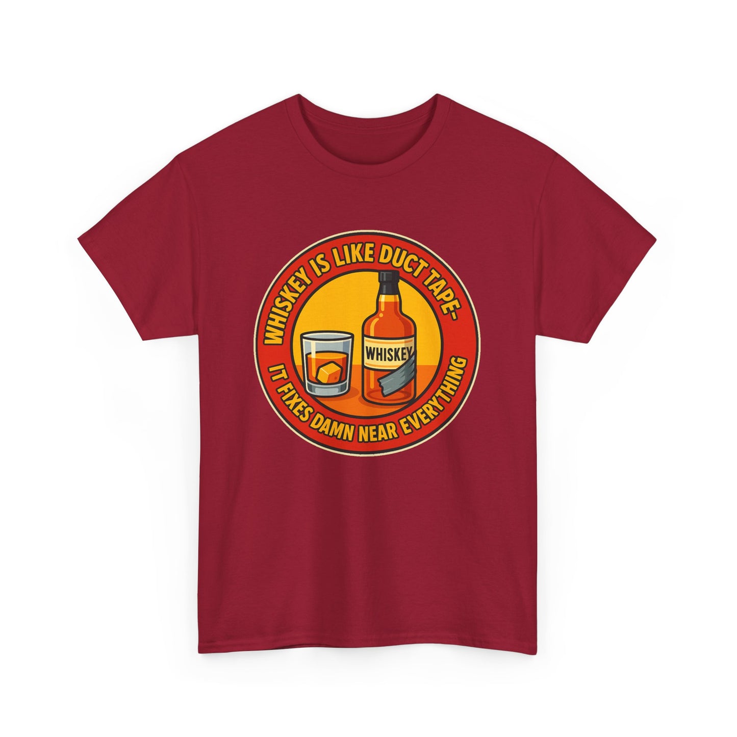 Whiskey Is Like Duct Tape T-Shirt - Funny Unisex Cotton Tee, Great for Parties, Gifts, Birthdays, Casual Wear, Humor Merch