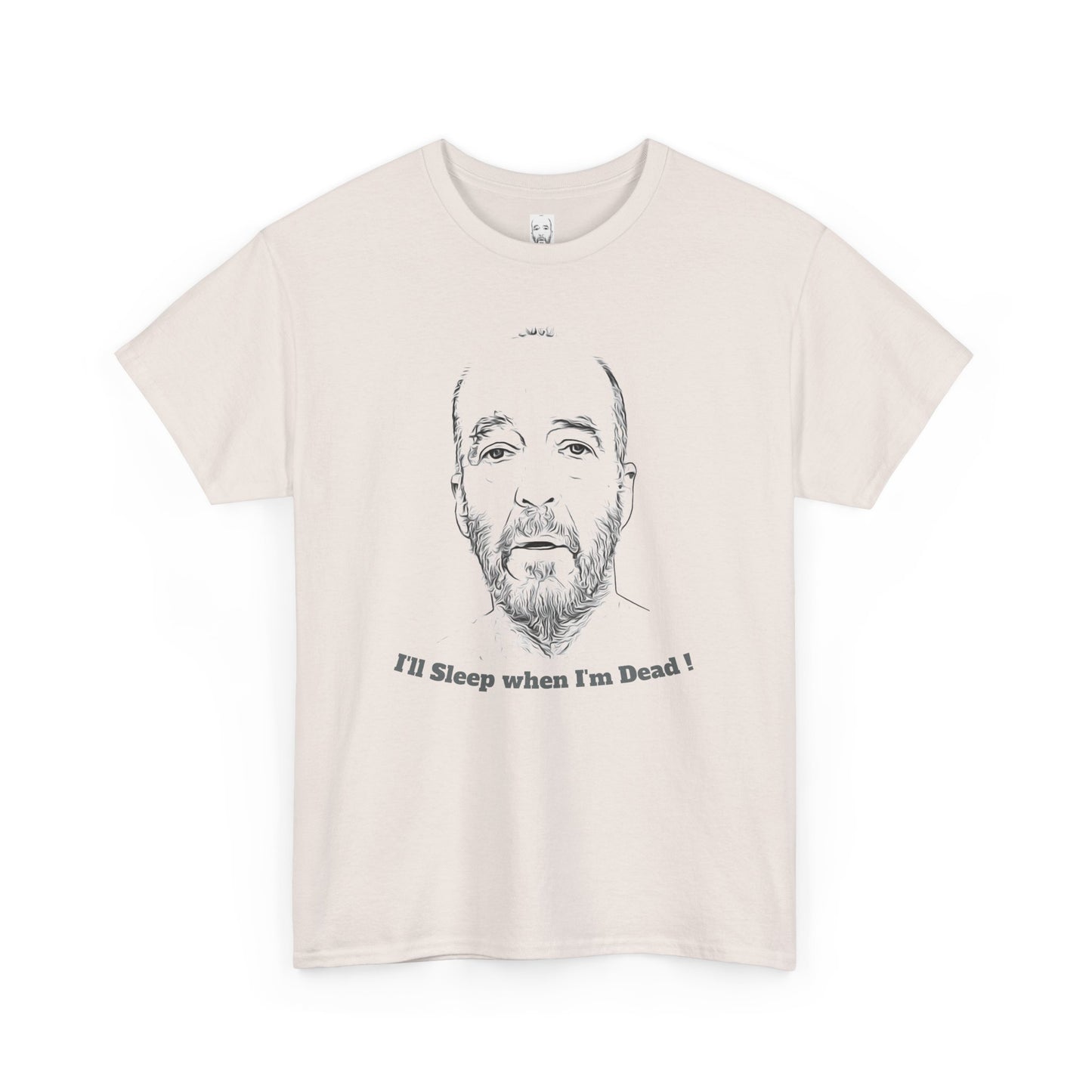 Unisex Heavy Cotton Tee - "I'll Sleep When I'm Dead!" Relaxed Graphic Shirt for Night Owls, Gift for Friends, Casual Wear, Funny Humor Top