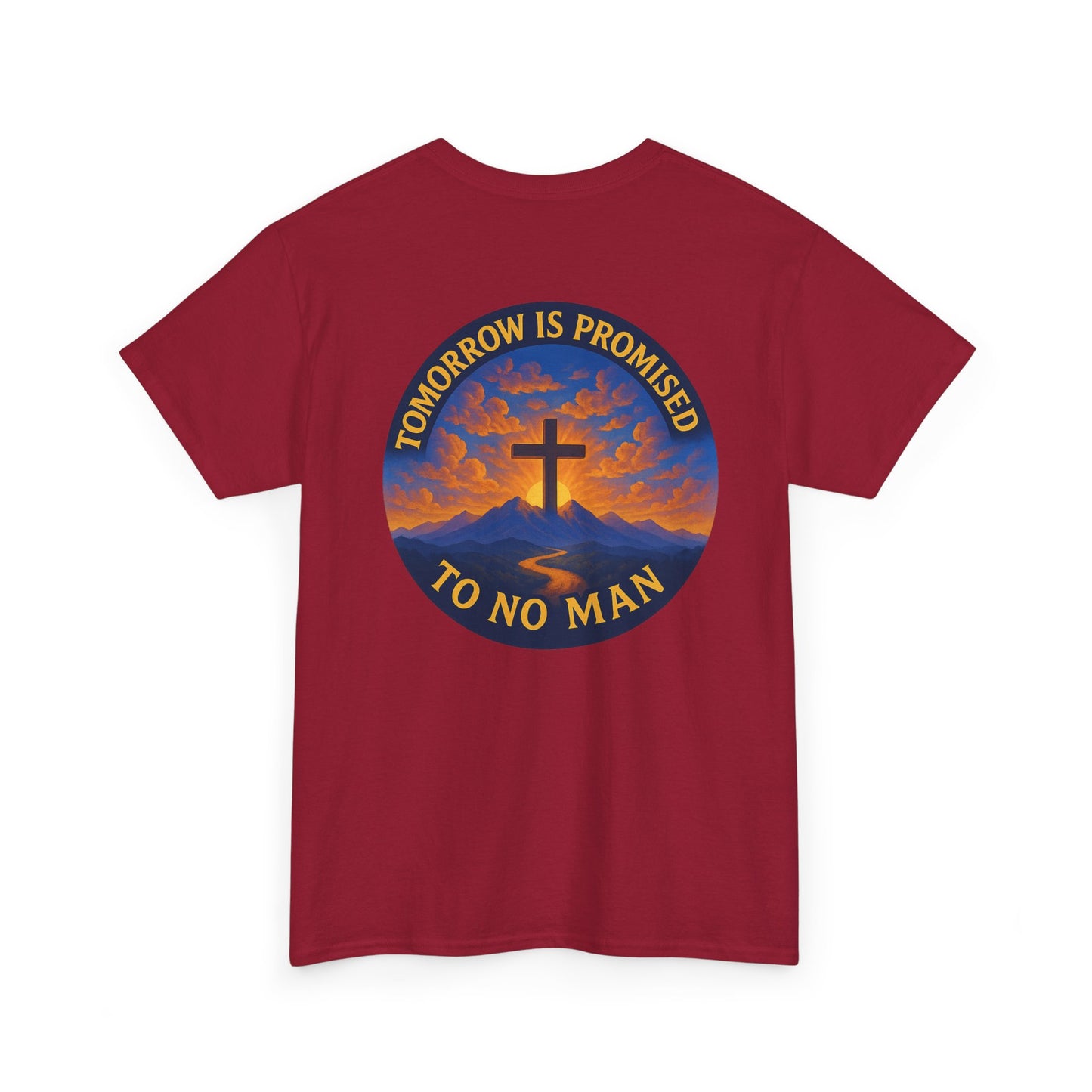 Inspirational Unisex Heavy Cotton Tee - 'Tomorrow is Promised to No Man'