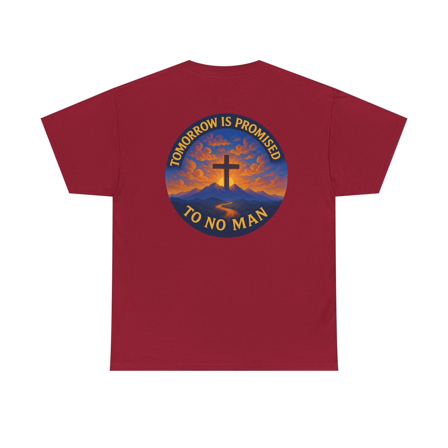 Inspirational Unisex Heavy Cotton Tee - 'Tomorrow is Promised to No Man'