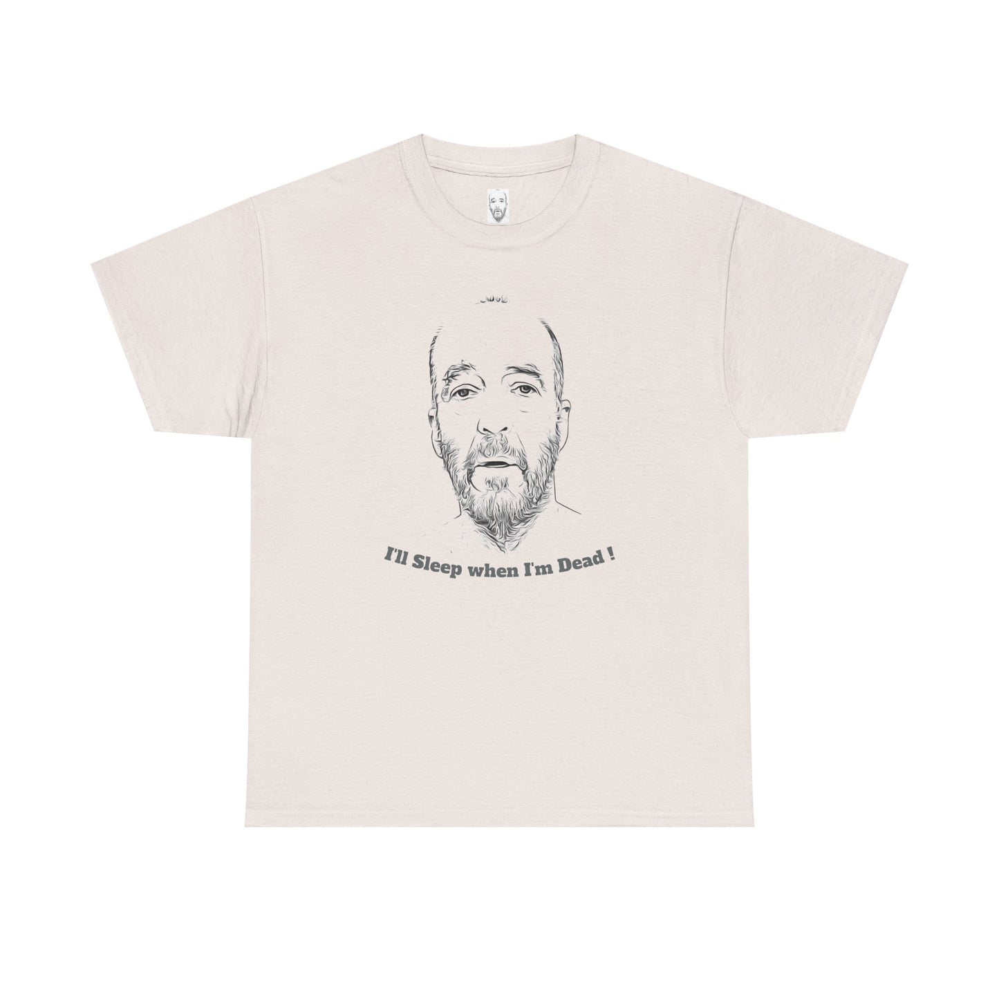 Unisex Heavy Cotton Tee - "I'll Sleep When I'm Dead!" Relaxed Graphic Shirt for Night Owls, Gift for Friends, Casual Wear, Funny Humor Top