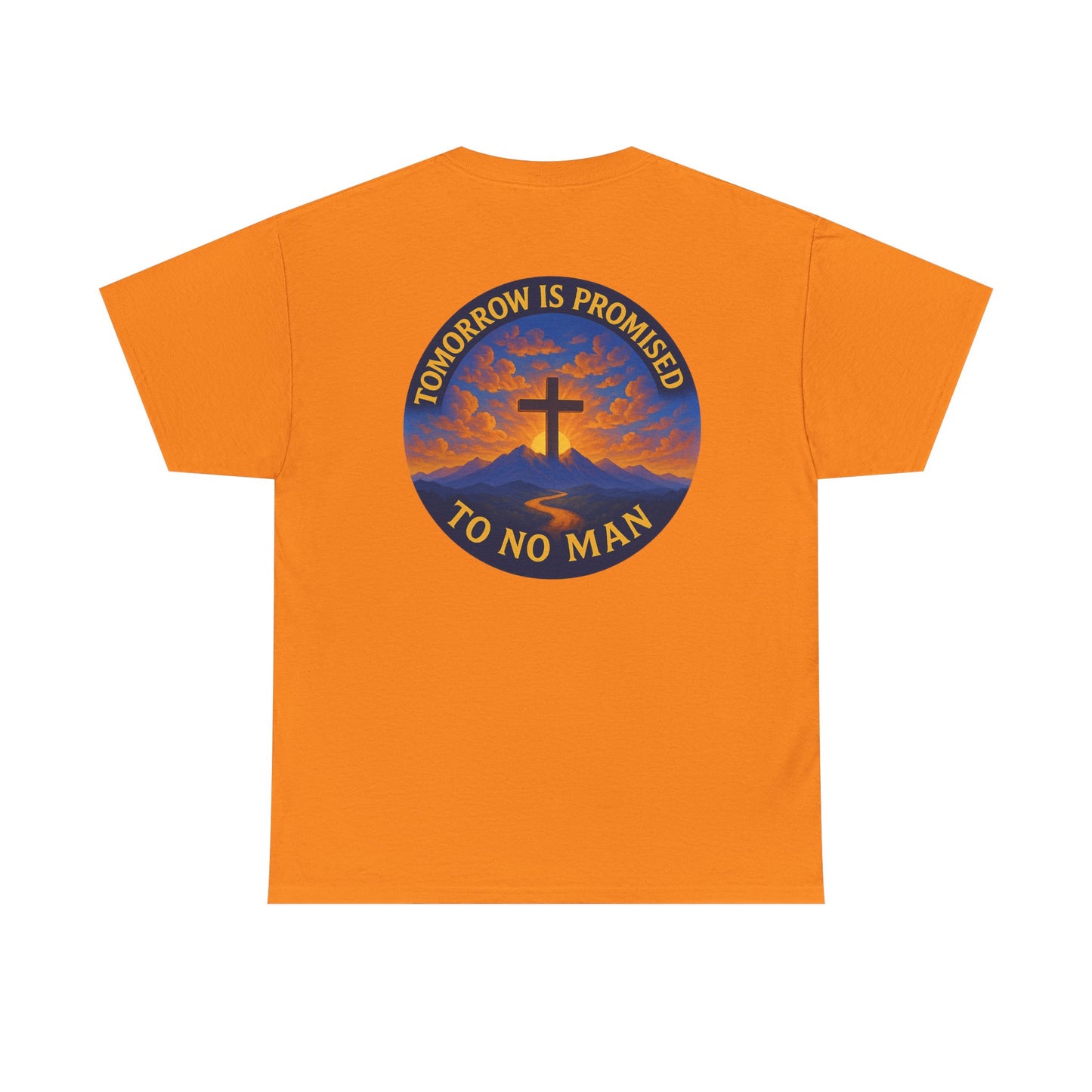 Inspirational Unisex Heavy Cotton Tee - 'Tomorrow is Promised to No Man'