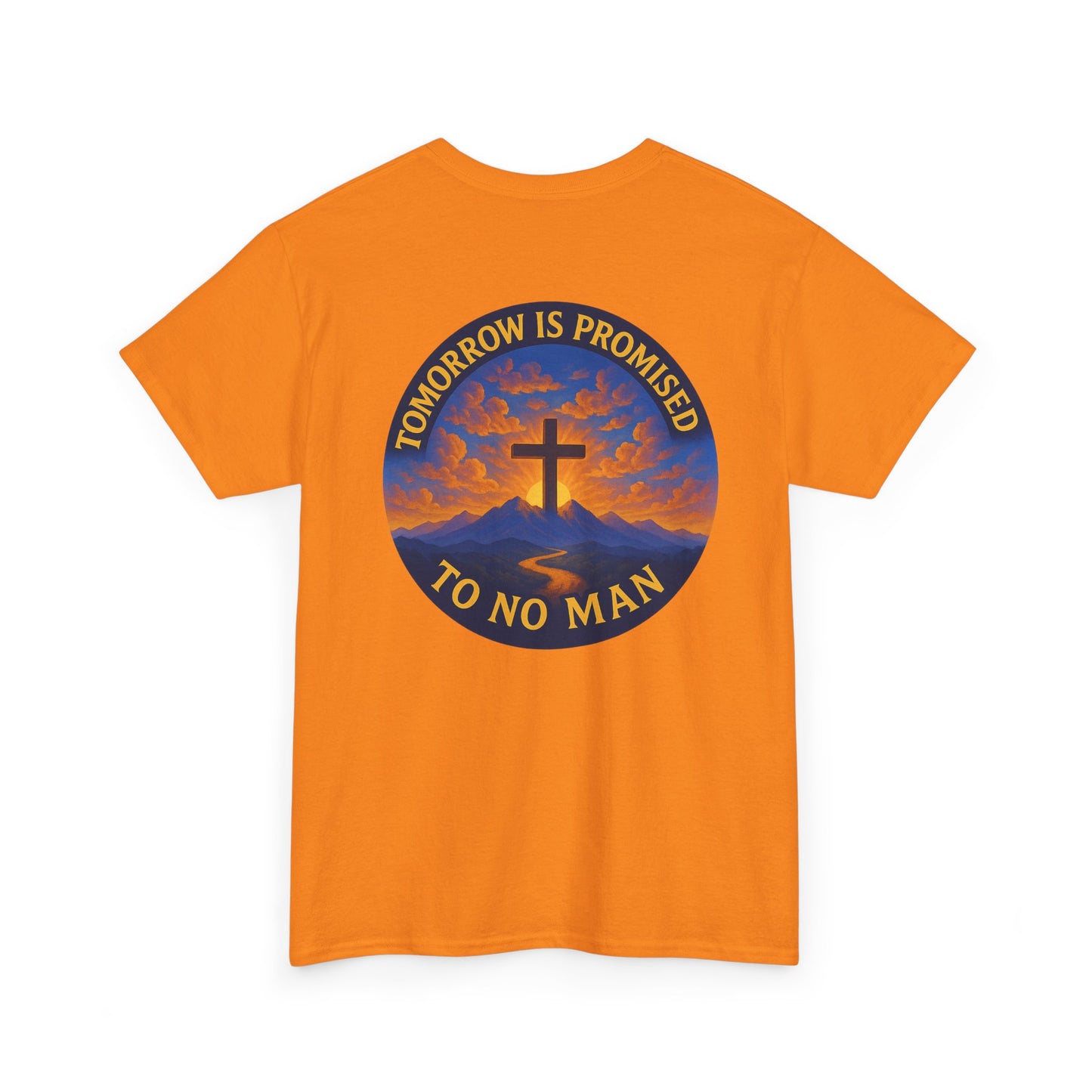 Inspirational Unisex Heavy Cotton Tee - 'Tomorrow is Promised to No Man'