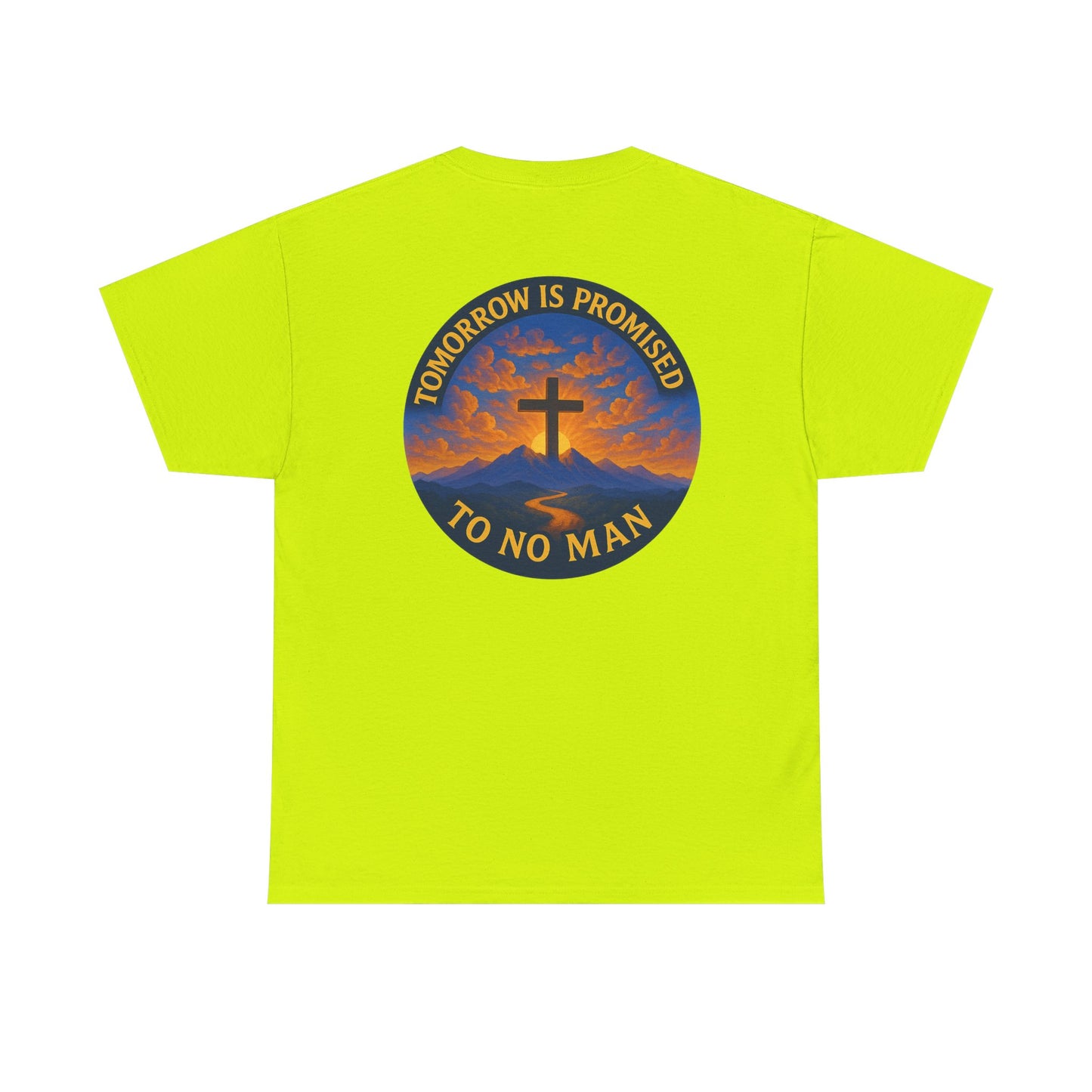 Inspirational Unisex Heavy Cotton Tee - 'Tomorrow is Promised to No Man'