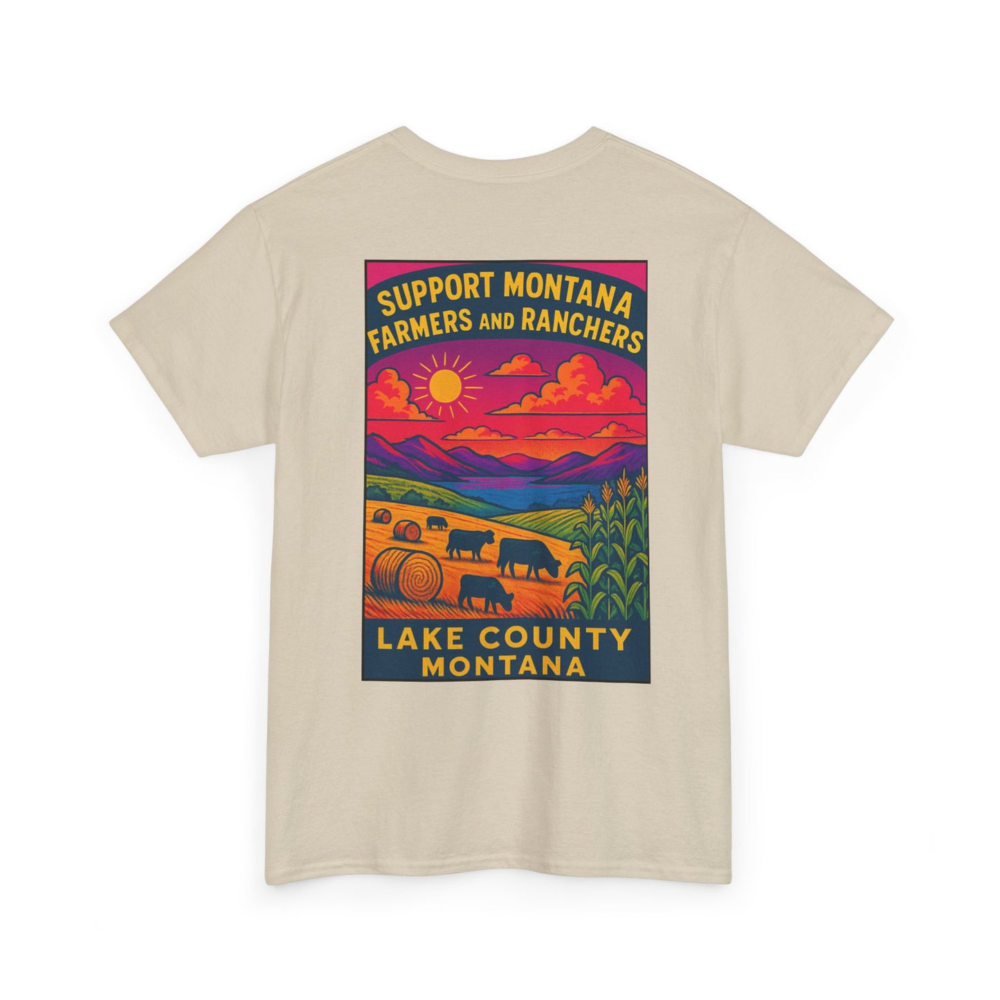 Support Lake County Montana Farmers & Ranchers Tee - Unisex Heavy Cotton Shirt