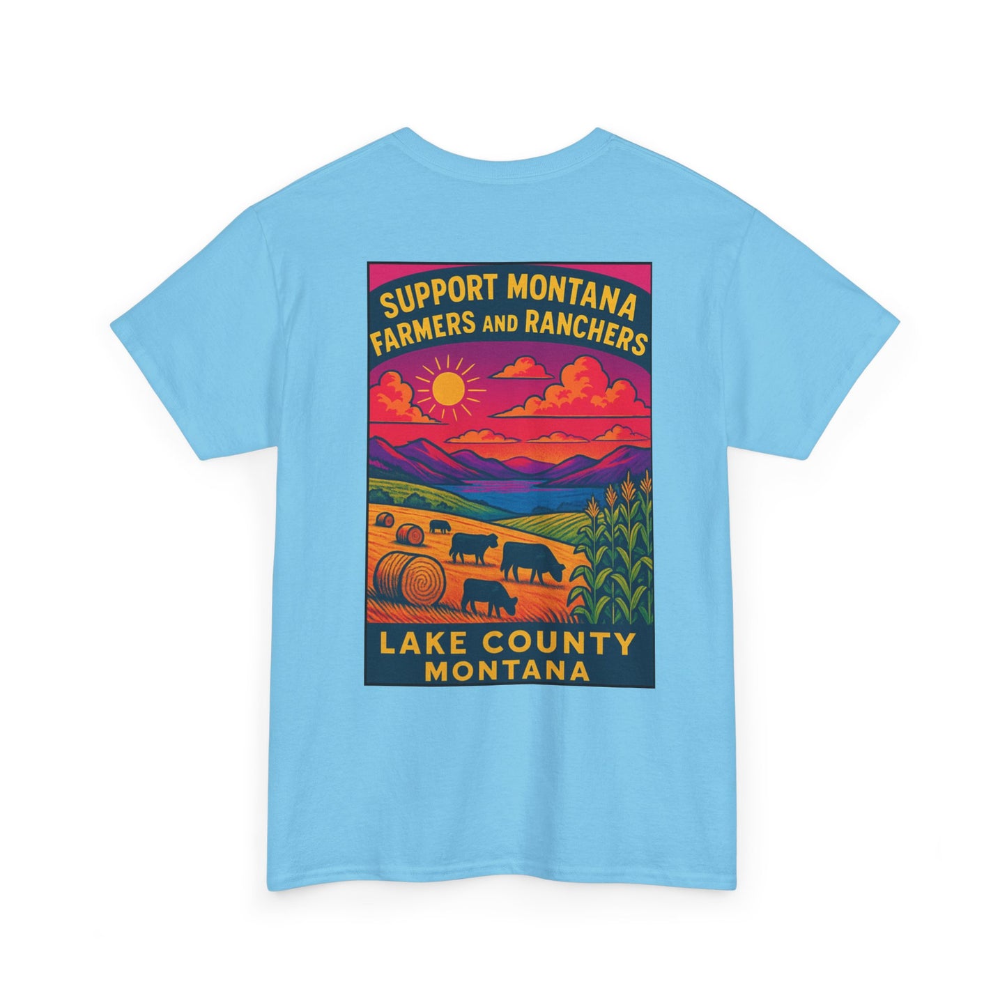 Support Lake County Montana Farmers & Ranchers Tee - Unisex Heavy Cotton Shirt