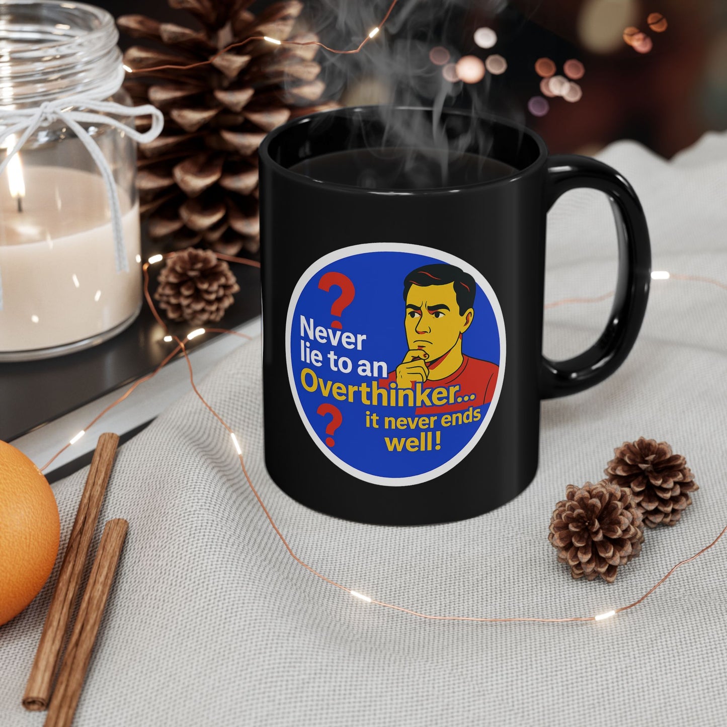 Funny Overthinker Mug - Perfect Gift for Thoughtful Friends & Family