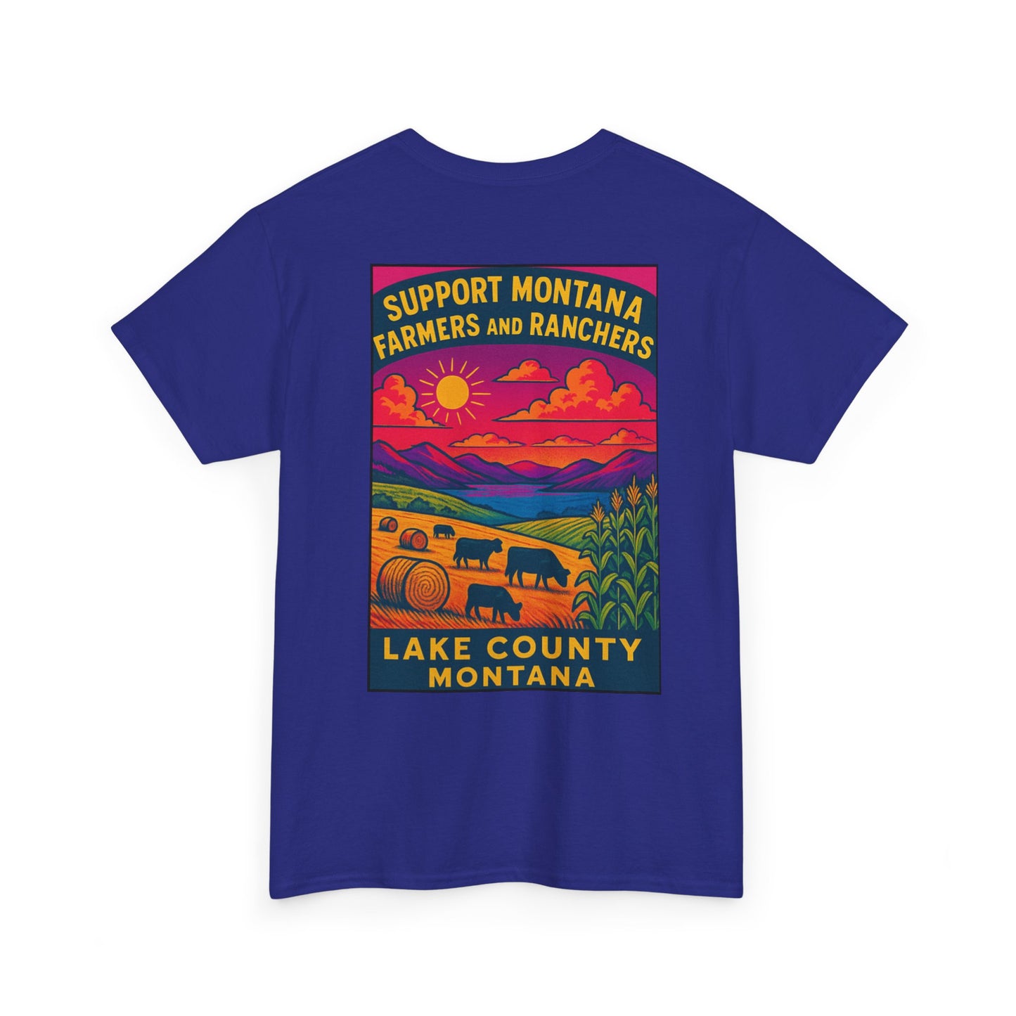 Support Lake County Montana Farmers & Ranchers Tee - Unisex Heavy Cotton Shirt