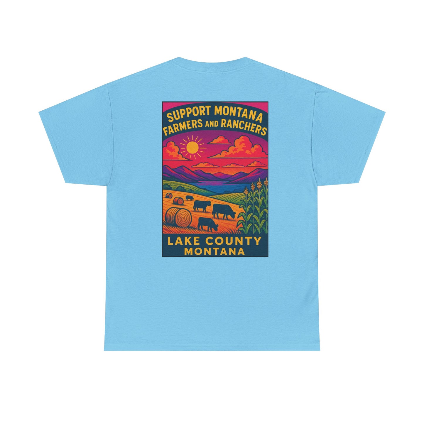 Support Lake County Montana Farmers & Ranchers Tee - Unisex Heavy Cotton Shirt