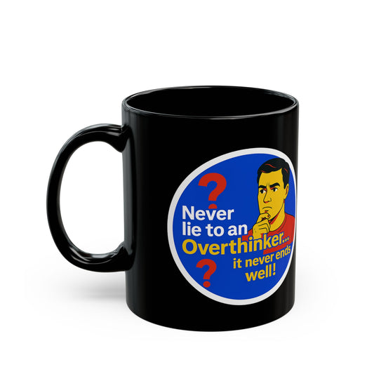 Funny Overthinker Mug - Perfect Gift for Thoughtful Friends & Family